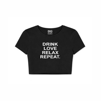 DRINK LOVE RELAX REPEAT crop top 