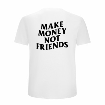 MAKE MONEY NOT FRIENDS Majica