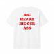 Big Heart Bigger Ass Oversize Majica Big Heart Bigger Ass Oversize Majica