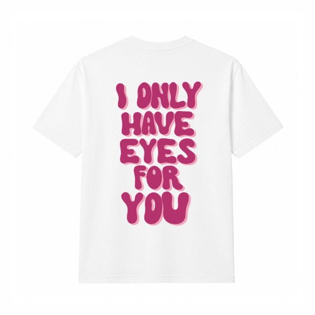 I Only Have Eyes For You Oversize Majica