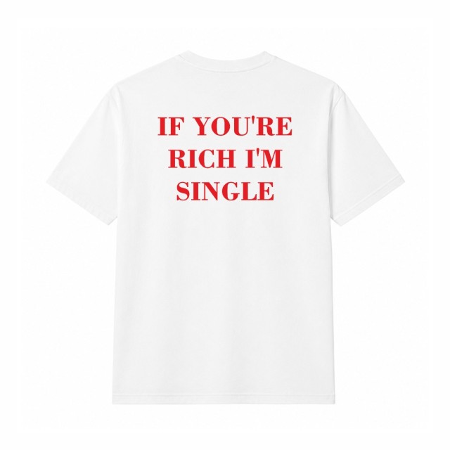 If You`re Rich I`m Single Oversize Majica