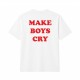 Make Boys Cry Oversize Majica Make Boys Cry Oversize Majica