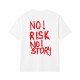 No Risk No Story Oversize Majica