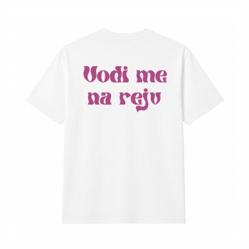 VODI ME NA REJV Oversize Majica
