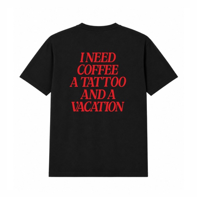 I Need Coffee A Tattoo And A Vacation Oversize Majica