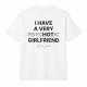I Have A Very Psychotic Girlfriend Oversize Majica I Have A Very Psychotic Girlfriend Oversize Majica