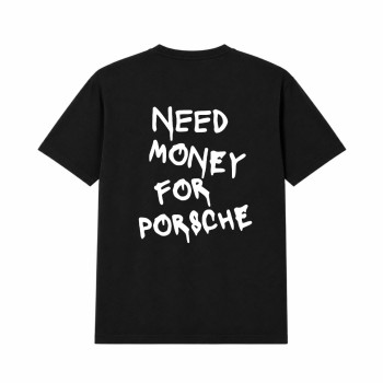 NEED MONEY FOR PORSCHE Oversize Majica