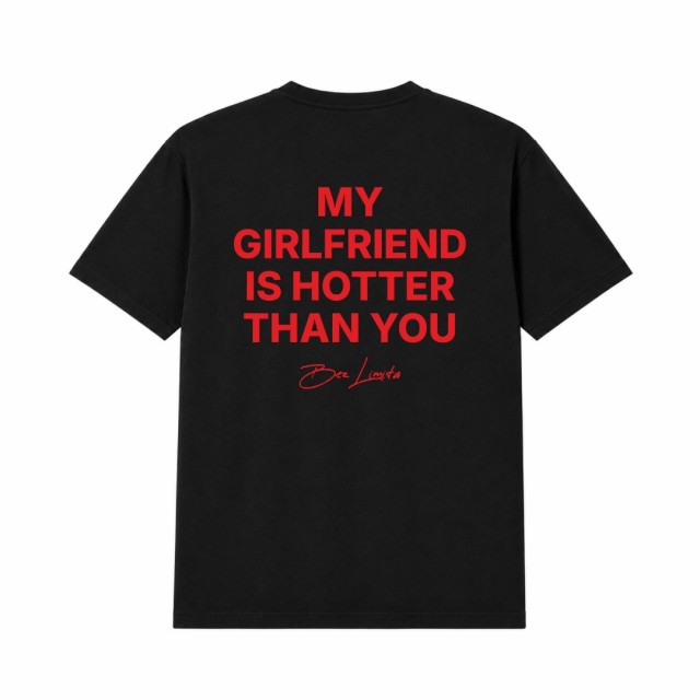 My Girlfriend Is Hotter Than You Oversize Majica My Girlfriend Is Hotter Than You Oversize Majica