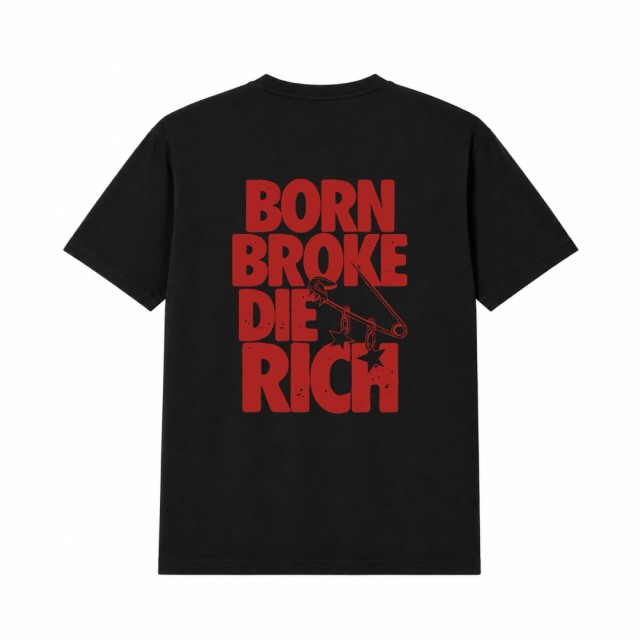 Born Broke Die Rich Oversize Majica Born Broke Die Rich Oversize Majica
