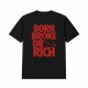 Born Broke Die Rich Oversize Majica Born Broke Die Rich Oversize Majica