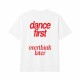 Dance First- Overthink Later Oversize Majica Dance First- Overthink Later Oversize Majica