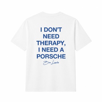 I DON‘T NEED THERAPY, A NEED PORSCHE Oversize Majica