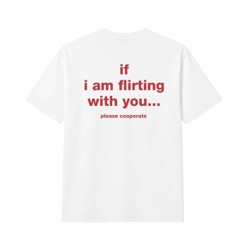 IF I AM FLIRTING WITH YOU... Oversize Majica