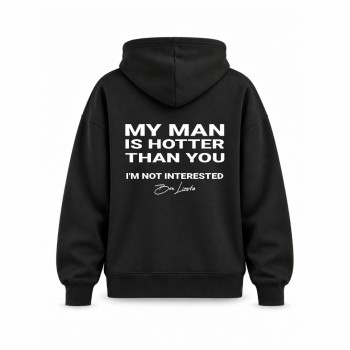 MY MAN IS HOTTER THAN YOU OVERSIZE DUKSERICA